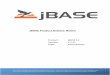 jBASE Product Release Notice · Install the jBASE release using: ... Windows Systems Run the installer, e.g. ‘WIN_JBASE_5231.exe’ and follow the on screen instructions/prompts