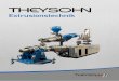 Extrusionstechnik - Theysohn · - co-extrusion die design for stripes on outside of pipe 3-Layer PVC Pipes Main extruder Co-extruder outer layer inner layer die changeable mandrels