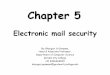 CHAPTER 5 · •S/MIME will probably emerge as the industry standard whereas, PGP for personal e-mail security. •To understand S/MIME we need to learn RFC822 and MIME. RFC 822/5322