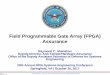 Field Programmable Gate Array (FPGA) Assurance · 2018-01-16 · Field Programmable Gate Array (FPGA) Assurance Raymond C. Shanahan Deputy Director, ... in embedded, special purpose