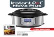 Nova Plus - Instant Pot...User Manual Instant Pot® Free Recipe App • 500+ Free Recipes• New User Tips• Getting Started VideosNova Plus Series Welcome to the World of Robert