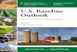 University of Missouri U.S. Baseline Outlook Division of ......These baseline projections for agricultural and biofuel markets were prepared using market information available inFeb-ruary