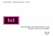 Adobe InDesign CS6 SDK Solutions Adobeآ® InDesignآ® CS6 SDK Solutions If this guide is distributed with