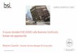 Il nuovo standard ISO 22301 sulla Business Continuity ......ISO/IEC 27000 Series - Published ISO/IEC 27000 - Overview and vocabulary 2009 ISO/IEC 27001 - Information security management