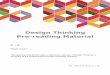 Design Thinking Pre-reading Material - Deloitte United States · 2020-03-17 · Design Thinking Process Empathize “To create meaningful innovations, you need to know your users