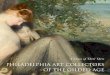 Philadelphia Art Collectors of the Gilded Age · PDF file 2018-04-23 · A Class of Their Own: Philadelphia Art Collectors of the Gilded Age brings to-gether a choice collection of