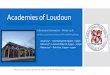 Academies of Loudoun...The mission of the Academies of Loudoun is to empower students to explore, research, collaborate, innovate, and to make meaningful contributions to the world
