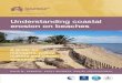 Understanding coastal erosion on beaches · 2019-12-11 · Understanding coastal erosion on beaches: A guide for managers, policy makers and citizen scientists by David M. Kennedy1,