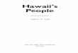 Hawaii’s People€¦ · For centuries the vast oceanic distances separating Hawaii from its neighbors, and the barren and volcanic nature of a large part of the limited land area,