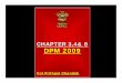 CHAPTER 3,4& 8CHAPTER 3,4& 8 DPM 2009DPM … on...DEFENCE PROCUREMENT MANUAL 2009 4 REGISTRATION Registration at the unit level: • Not necessary to register the firms at the unit