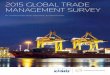 Global Trade Survey 2015-KPMG&TR-US - Thomson Reuters · 2016-06-01 · 2015 THOMSON REU TERS/TAX & ACCOUNTING AND KPMG INTERNATIONAL 2015 GLObAL TRADE MANAGEMENT SURvEY 5 GLObAL