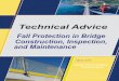 Technical Advice: Fall Protection in Bridge Construction ......Fall Protection in Bridge Construction, Inspection, and Maintenance March 2016 Work Zone Safety Consortium This material