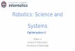 Robotics: Science and Systemswcms.inf.ed.ac.uk/ipab/rss/lecture-notes-2018-2019/15 RSS...For example, fmincon is a very powerful tool, if the problem is well formulated, usually fmincon