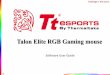 TalonElite RGB Gaming mouse - Tt eSPORTS · TteSPORTS| Talon Elite RGBSoftware User Guide Setting Interface Challenger Is The Game 25 Click on setting to open setting window Language