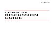 lean in DISCUSSION GUIDE · Lean In Discussion Guide for All Audiences, March 2013. 3 ChAptER 1: The LeAdership AMbiTion GAp • Gender and aspirations for leadership. What gender