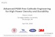 Advanced PGM-free Cathode Engineering for High Power ...Advanced characterization and modeling Engineered cathode water management Ionomer optimization for PGM-free cathodes Cathode