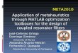 META2010 Application of metaheuristics through MATLAB ...dis.um.es/~domingo/10/METAfiltros/presentation.pdf · META2010 Application of metaheuristics through MATLAB optimization toolboxes