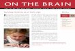 ON THE BRAIN - Harvard Medical School archive... · the brain. Interrupting Neuronal Function in Parkinson’s Disease continued on page 4 Deep brain stimulation does not permanently