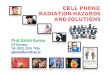 GK-Cell Phone radiation hazards and solutionsmwave/GK-Cell Phone... · Conclusion -no overall E risk, but suggesFonsof E glioma-heavy users & ipsilateralexposures Re-evaluation -