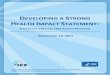 DEVELOPING A STRONG EALTH IMPACT STATEMENT€¦ · Developing a Strong Health Impact Statement A Guide for 1305 and 1422 Funded Programs . 2 . How Can the Health Impact Statement
