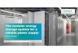 The modular energy storage system for a reliable power … · 2017-11-22 · Applications and Business Cases - Ancillary Services (GenCo‘s and IPP‘s) •Ancillary services are