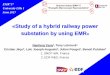 «Study of a hybrid railway power substation by …« Study of a hybrid railway power substation by using EMR » - Battery system - P grid P train AC Catenary Hybrid railway power