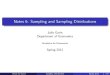 Notes 6: Sampling and Sampling Distributionsjuliogarin.com/files/teaching/stats/Slides_6_Sampling.pdfNotes 6: Sampling and Sampling Distributions Julio Gar n Department of Economics