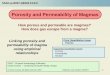 Porosity and Permeability of Magmas - vhub - Home2 Slides 3-5 give some background on the formation of porosity and permeability in magmas. Slide 6 states the problem. Given many bubbles,