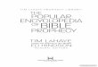 The Popular Encyclopedia of Bible Prophecy...This Popular Encyclopedia of Bible Prophecy is a key book in the series and may in fact be one of the most comprehensive. With the help