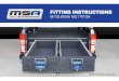 FITTING INSTRUCTIONS - MSA 4X4 Accessories · 2018-01-09 · CONGRATULATIONS ON YOUR PURCHASE OF A QUALITY MSA 4X4 DRAWER SYSTEM! Years of design, development and manufacturing knowledge