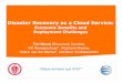 Disaster Recovery as a Cloud Service - USENIX...Disaster Recovery as a Cloud Service: Economic Benefits and Deployment Challenges Tim Wood, Emmanuel Cecchet, KK Ramakrishnan*, Prashant