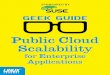 GEEK GUIDE - SUSE Linux · 2018-10-15 · GEEK GUIDE f Public Cloud Scalability for Enterprise Applications 4 About the Sponsor SUSE® SUSE®, a Micro Focus company, provides and