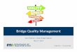 Bridge Quality Management - Minnesota Department of …mndot.org/bridge/pdf/lrfdmanual/workshop/03-bridge... · 2017-05-19 · Outline 5/17/2017 Bridge Office | mndot.gov/bridge 2