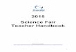 2015 Science Fair Teacher Handbook - Granite School District...2015 Science Fair Teacher Handbook Updated November ... project is a winner at the Virtual Fair, you may advance to Round