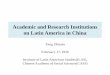 Academic and Research Institutions on Latin America in China' · Academic and Research Institutions on Latin America in China. Yang Zhimin . February 17, 2016 . Institute of Latin