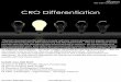 CRO Differentiation - Industry Standard Research · CRO Differentiation “Pharma’s increased need for partners to assist with their clinical development pipeline is putting more