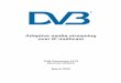 Adaptive media streaming over IP multicast · 2020-03-17 · DVB BlueBook A176 (March 2020) 8 Intellectual Property Rights Essential patents IPRs essential or potentially essential