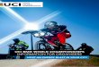 UCI BMX WORLD CHAMPIONSHIPS INFORMATION FOR … · The World Challenge is THE BMX amateur event. Up to 3000 athletes will come to your place with their family. The LOC retains 100%