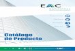 Catálogo de Producto - EAC Soluciones · ** Los datos indicados sirven como referencia ya que pertenecen a la construcción estándar. Se pueden adaptar a las necesidades del cliente