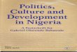 Politics, Culture and Development in Nigeria · 2017-12-01 · 2 Politics, Culture and Development in Nigeria: A Festschrift for Gabriel Olatunde Babawale Colonial education also