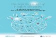 Delivering quality health services · 2019-09-17 · DELIVERING QUALITY HEALTH SERVICES: A GLOBAL IMPERATIVE FOR UNIVERSAL HEALTH COVERAGE 7 Acknowledgements This document was jointly
