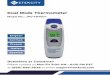 Dual Mode Thermometer Dual...Know body temperatures in an instant and recall from a history of up to 20 past measurement results. The Dual Mode Thermometer also includes a fever alert