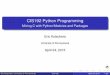 CIS192 Python Programming - University of Pennsylvaniacis192/spring2015/files/lec/lec14.pdfCIS192 Python Programming Mixing C with Python/Modules and Packages Eric Kutschera University