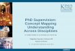 PhD Supervision: Concept Mapping Understanding Across Disciplines · 2018-07-06 · PhD Supervision: Concept Mapping Understanding Across Disciplines Dr. Camille B. Kandiko, Dr. Ian