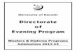 University of Karachiuok.edu.pk/admissions/2013/ev/prospectus1.pdfAdmissions 2013-14 In its efforts to provide the students admitted in the Evening Program with quality education,