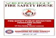 FIRE SAFETY PUBLIC EDUCATION PROGRAMS GUIDE · 2016-04-14 · • Fire safety education programs should be provided to all age groups in the town. • Fire safety education material