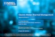 Electric Motor Thermal Managment · Electric Motor Thermal Management. Keystone Project 2. PI: Kevin Bennion. National Renewable Energy Laboratory. June 11, 2019. DOE Vehicle Technologies