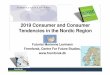 2019 Consumer and Consumer Tendencies in the Nordic Regionnordic... · 2009-06-19 · Situational consumption: We buy by inspiration and temptation • Private consumption will rise