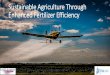 Sustainable Agriculture Through Enhanced Fertilizer Efficiency Technologies - Timac...More than Just a Urease Inhibitor Bonds with nitrogen fertilizer to minimize loss due to volatilization,