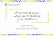 What to think about when you’re planning to install Alfrescobeecon.orderofthebee.net/2016/assets/data/files/20160125004/BeeC… · What to think about when you’re planning to